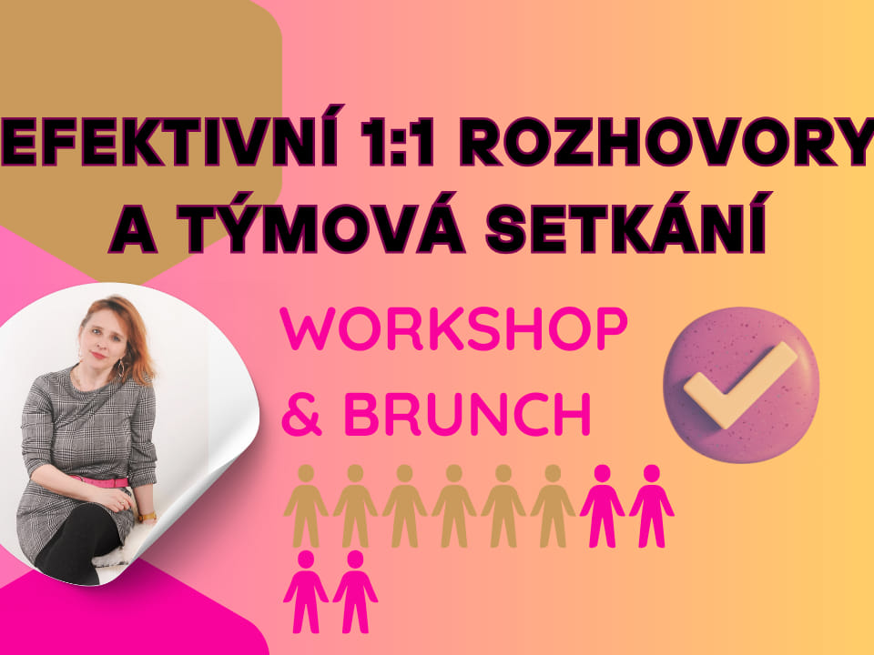 Efektivní 1:1 rozhovory a týmová setkání