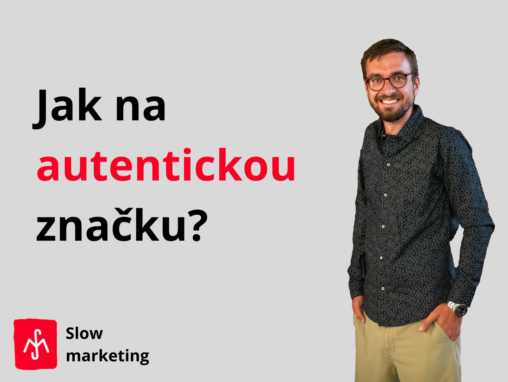 Jak na autentickou značku (konzultace)